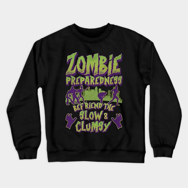 Zombie Preparedness Funny Zombie Design Crewneck Sweatshirt by guitar75